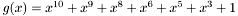 $g(x) = x^{10} + x^9 + x^8 + x^6 + x^5 + x^3 + 1$