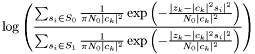 \[ \log \left( \frac{ \sum_{s_i \in S_0} \frac{1}{\pi N_0 |c_k|^2} \exp \left( -\frac{ |z_k - |c_k|^2 s_i|^2 }{N_0 |c_k|^2} \right) } { \sum_{s_i \in S_1} \frac{1}{\pi N_0 |c_k|^2} \exp \left( -\frac{ |z_k - |c_k|^2 s_i|^2 }{N_0 |c_k|^2} \right) } \right) \]