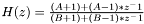 $ H(z) = \frac{(A+1)+(A-1)*z^-1}{(B+1)+(B-1)*z^-1} $