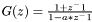 $ G(z) = \frac{1+z^-1}{1-a*z^-1} $