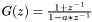 $ G(z) = \frac{1+z^{-1}}{1-a*z^{-1}} $